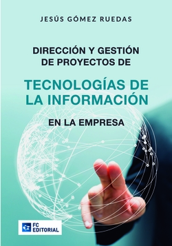 Dirección y gestión proyectos tecnologias información empresa