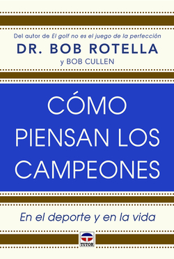 CÓMO PIENSAN LOS CAMPEONES