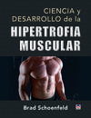 LA CIENCIA Y DESARROLLO DE LA HIPERTROFIA MUSCULAR