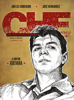 CHE:UNA VIDA REVOLUCIONARIA