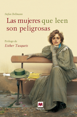 LAS MUJERES QUE LEEN SON PELIGROSAS