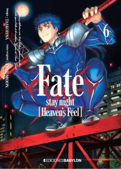 FATE ; STAY NIGHT: HEAVEN'S FEEL 06