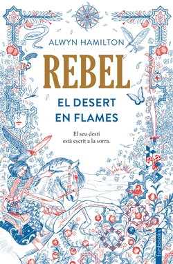 Rebel: el desert en flames