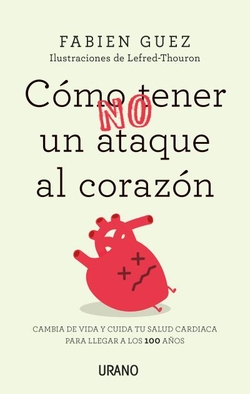 CÓMO NO TENER UN ATAQUE LA CORAZÓN