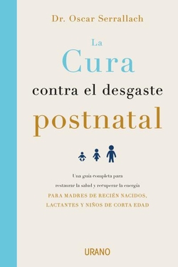 CURA CONTRA EL DESGASTE POSTNATAL