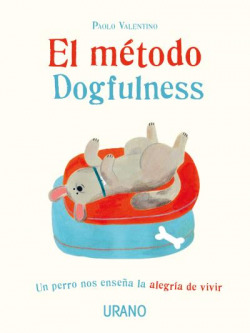 EL MÈTODO DOGFULNESS