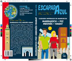 Escapada Azul Ciudades Imperiales de Marruecos: Marrakech, Fez, Meknés y Rabat