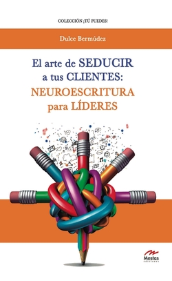 El arte de seducir a tus clientes