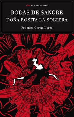 BODAS DE SANGRE - DOÑA ROSITA LA SOLTERA