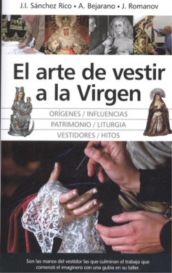 EL ARTE DE VESTIR A LA VIRGEN