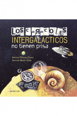 LOS CARACOLES INTERGALáCTICOS NO TIENEN PRISA