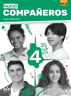NUEVO COMPAÑEROS 4 Guía didáctica (B1.2) 3ED