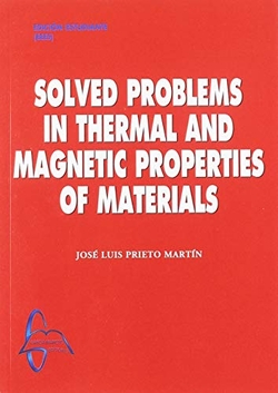 SOLVED PROBLEMS IN THERMAL AND MAGNETIC PROPERTIES OF MATERIALS