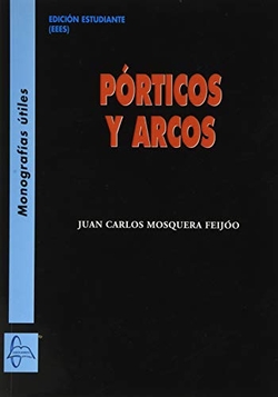 PÓRTICOS Y ARCOS