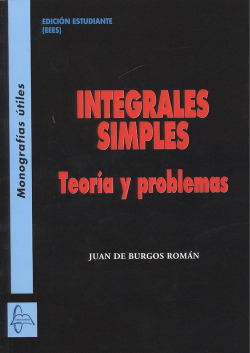 INTEGRALES SIMPLES. TEORÍA Y PROBLEMAS