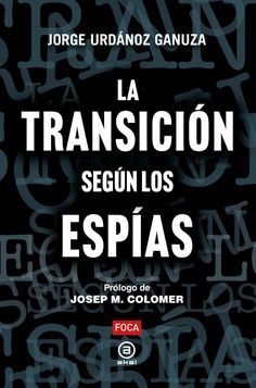 La transición según los espias