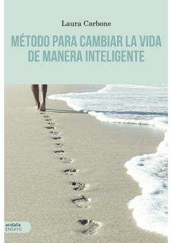 Método para cambiar la vida de manera inteligente