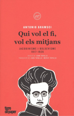 QUI VOL EL FI, VOL ELS MITJANS