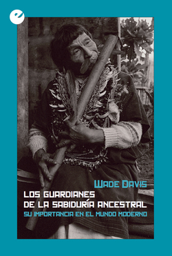 LOS GUARDIANES DE LA SABIDURÍA ANCESTRAL