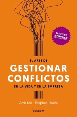 EL ARTE DE GESTIONAR LOS CONFLICTOS EN LA VIDA Y LA EMPRESA
