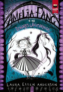 Amelia Fang e os Señores Unicornios