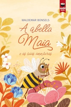 A abella Maia e as suas aventuras