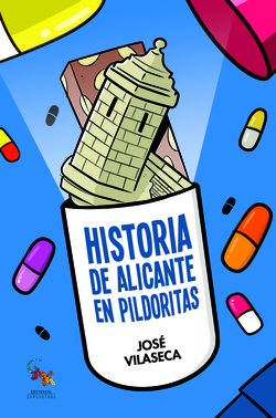 HISTORIA DE ALICANTE EN PILDORITAS