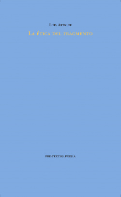 LA ÈTICA DEL FRAGMENTO