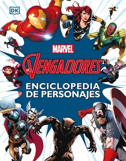 Los Vengadores. Enciclopedia de personajes