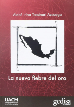 La nueva fiebre del oro