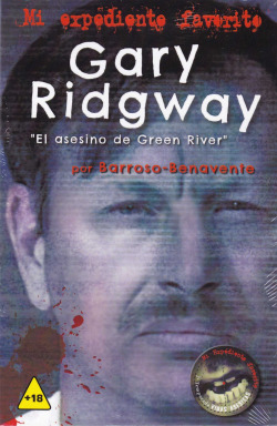 Gary Ridgway ?El asesino de Green River?