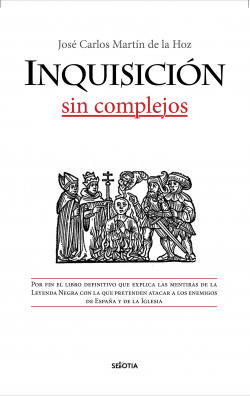 INQUISICIÓN, SIN COMPLEJOS, LA