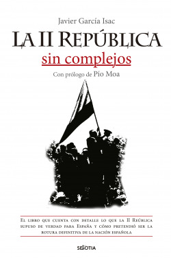 La II República sin complejos