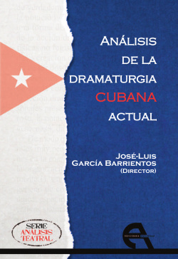 ANÁLISIS DE LA DRAMATURGIA CUBANA ACTUAL