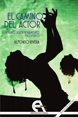EL CAMINO DEL ACTOR A TRAVÈS DEL ENTRENAMIENTO PSICOFÍSICO