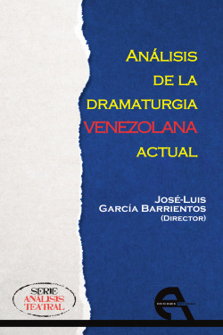 ANÁLISIS DE LA DRAMATURGA VENEZOLANA ACTUAL