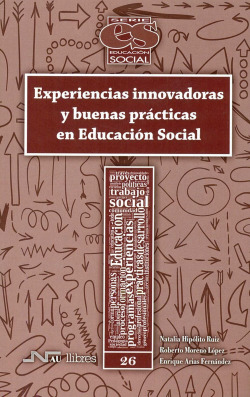 EXPERIENCIAS INNOVADORAS Y BUENAS PRÁCTICAS EN EDUCACIÓN SOCIAL