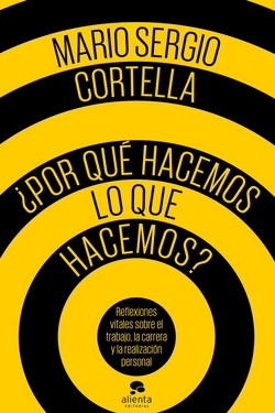 ¿POR QUÈ HACEMOS LO QUE HACEMOS?
