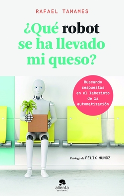 ¿QUÈ ROBOT SE HA LLEVADO MI QUESO?