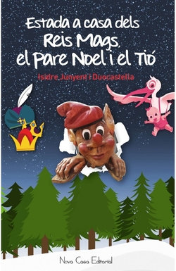 Estada a casa dels Reis Mags, el Pare Noel i el Tió