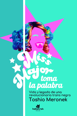 Miss Major toma la palabra
