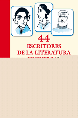44 ESCRITORES DE LA LITERATURA UNIVERSAL