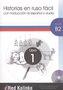 HISTORIA EN RUSO FÁCIL NIVEL B2 LIBRO 1