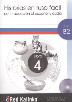 HISTORIA EN RUSO FÁCIL NIVEL B2 LIBRO 4