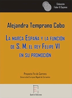 La marca España y la función de S. M. el rey Felipe VI en su promoción