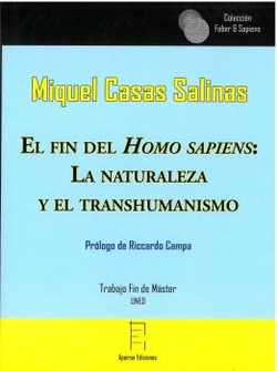 El fin del "Homo sapiens": La naturaleza y el transhumanismo