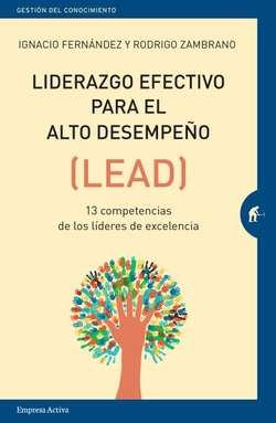 LIDERAZGO EFECTIVO PARA EL ALTO DESEMPEÑO. (LEAD)