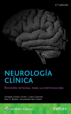 Neurología clínica. Revisión integral para la certificación