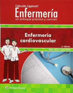 Colección Lippincott Enfermería. Enfermeria Cardiovascular