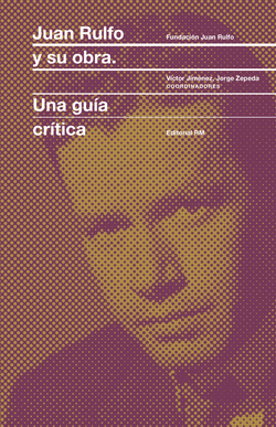 Juan rulfo y su obra: una guia critica